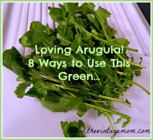 Loving Arugula! 8 Ways to Make Sure You Use up the Portion in Your CSA Share