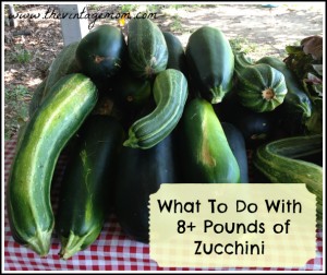 How to Use Up 8 Pounds of Zucchini