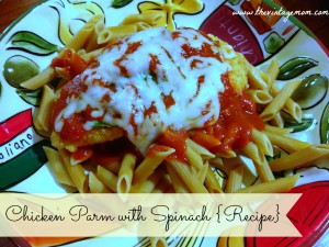 Chicken Parm with Spinach {Recipe}