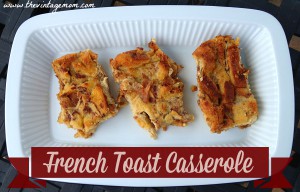 French Toast Casserole {Recipe}