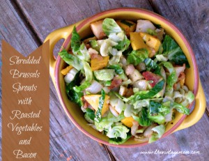 Shredded Brussels Sprouts with Roasted Vegetables and Bacon {Side Dish Recipe}